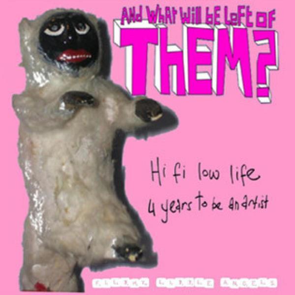 And What Will Be Left Of Them? - Hi Fi Low Life