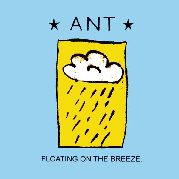 Ant  - Floating On The Breeze.
