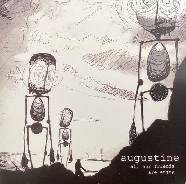 Augustine  - All Our Friends Are Angry