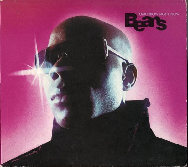 Beans - Tomorrow Right Now