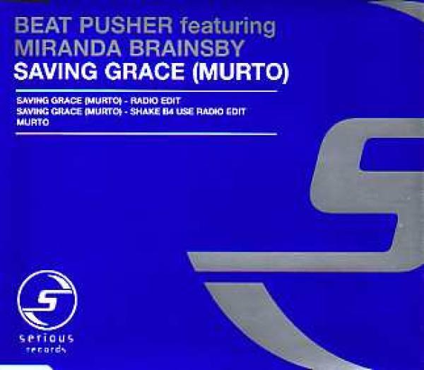 Beat Pusher, Miranda Brainsby - Saving Grace = Murto