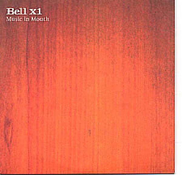 Bell X1 - Music In Mouth