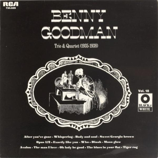 Benny Goodman Trio, The Benny Goodman Quartet - Trio & Quartet (1935-1938)
