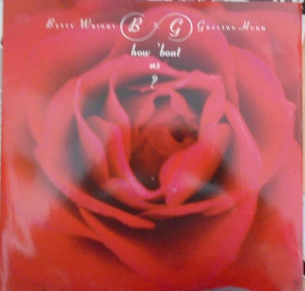Betty Wright, Grayson Hugh - How 'bout Us ?