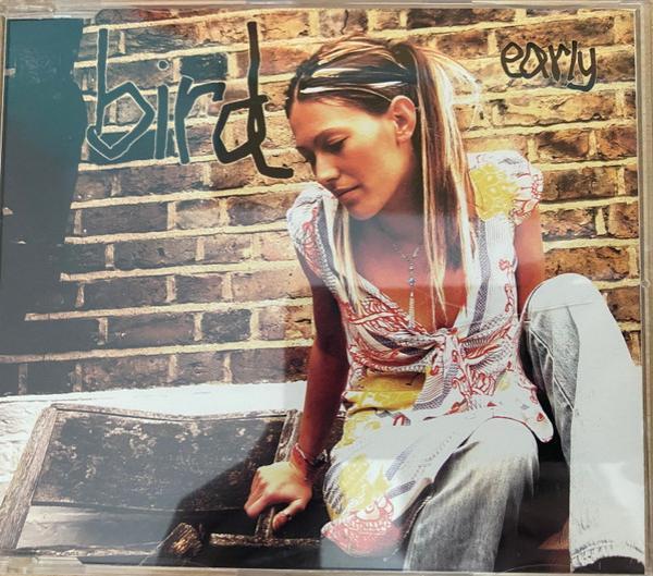 Bird  - Early