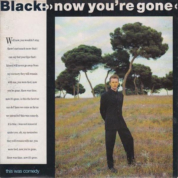 Black  - Now You're Gone