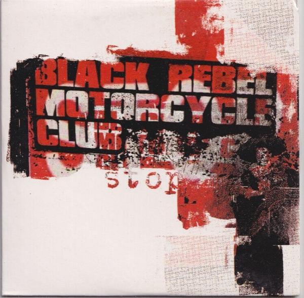 Black Rebel Motorcycle Club - Stop