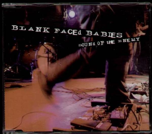 Blank Faced Babies - Sound Of The Enemy