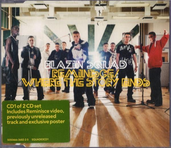Blazin' Squad - Reminisce / Where The Story Ends