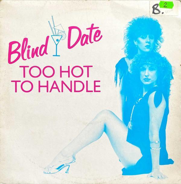 Blind Date  - Too Hot To Handle