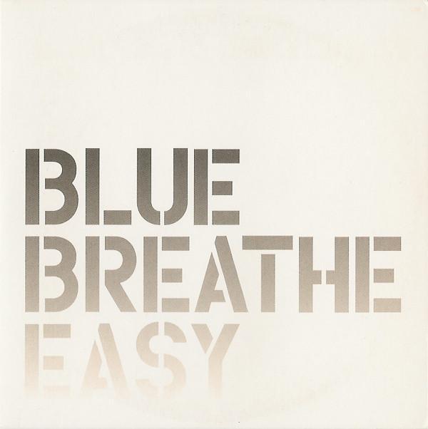 Blue  - Breathe Easy