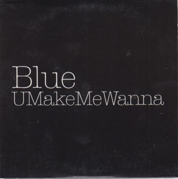 Blue  - UMakeMeWanna
