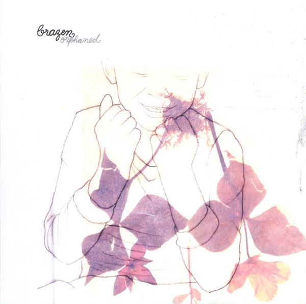 Brazen  - Orphaned