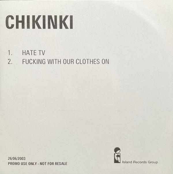 Chikinki - Hate TV