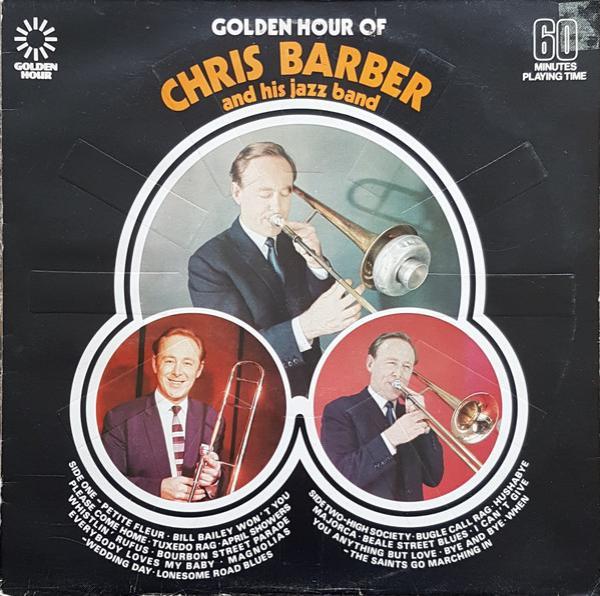 Chris Barber's Jazz Band - Golden Hour Of Chris Barber And His Jazz Band