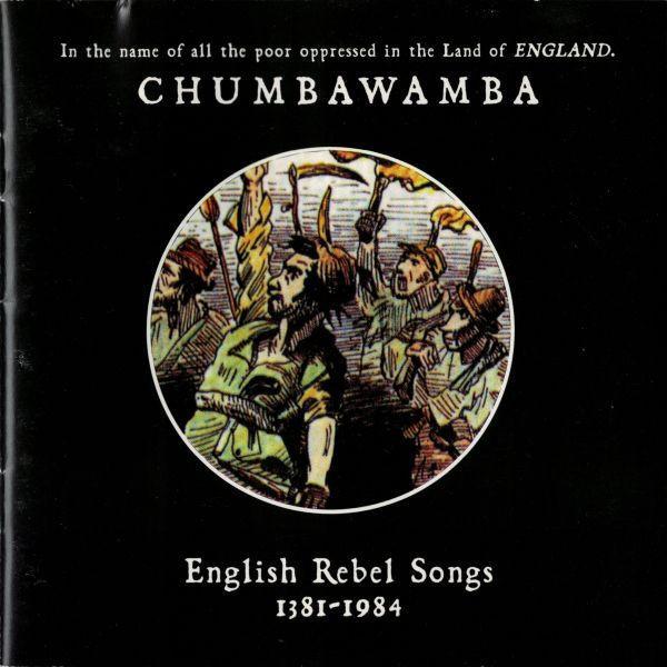 Chumbawamba - English Rebel Songs 1381-1984