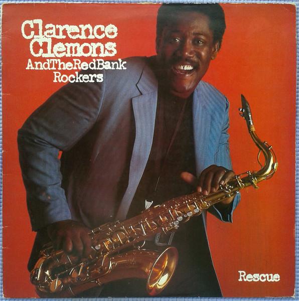 Clarence Clemons And The Red Bank Rockers - Rescue