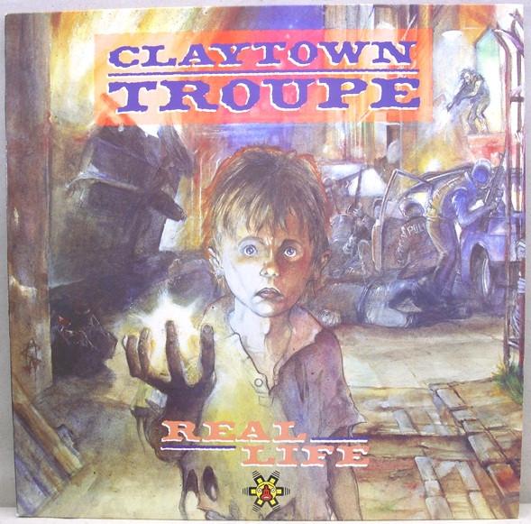 Claytown Troupe - Real Life