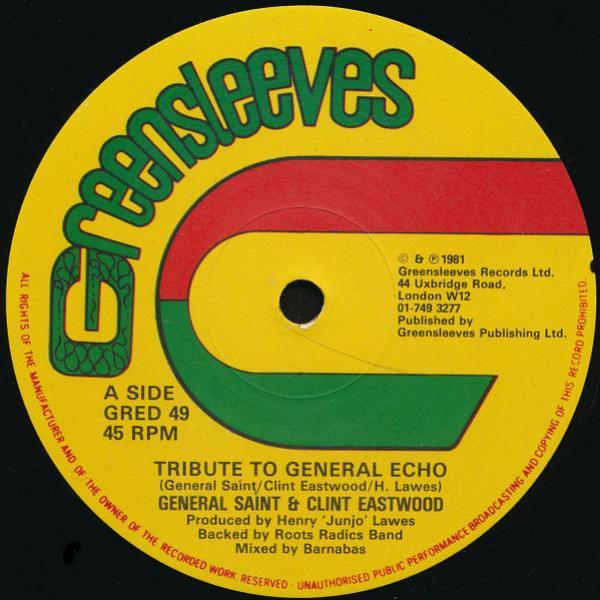 Clint Eastwood And General Saint - Tribute To General Echo / Two Bad D.J.