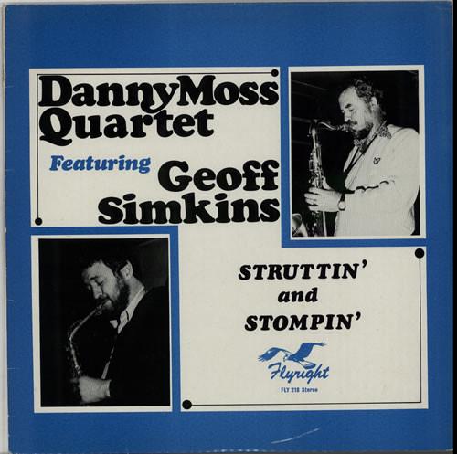 Danny Moss Quartet, Geoff Simkins - Struttin' And Stompin'