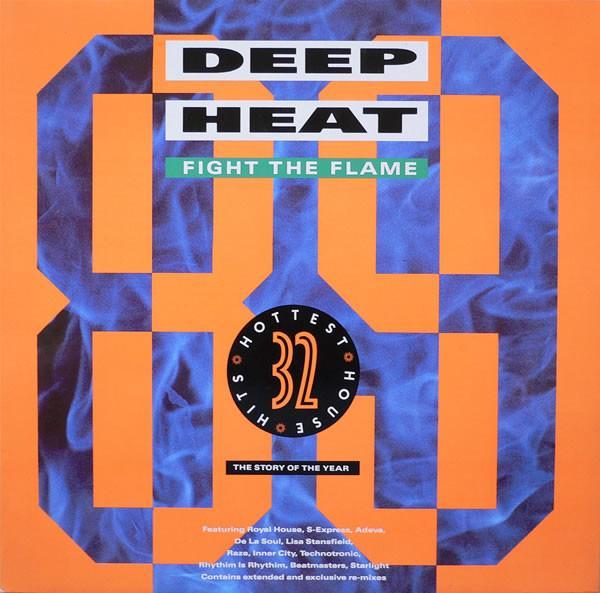  - Deep Heat '89 - Fight The Flame