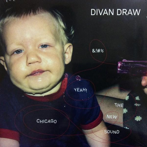 Divan Draw - &!#% Yeah! The New Chicago Sound