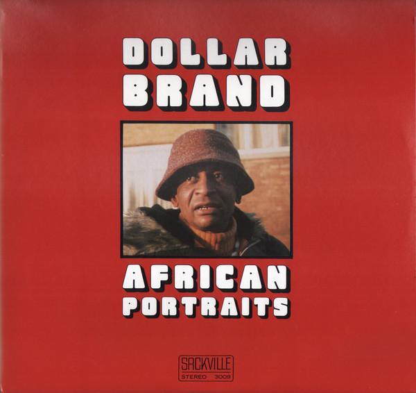 Dollar Brand - African Portraits
