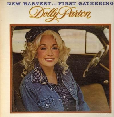 Dolly Parton - New Harvest ... First Gathering