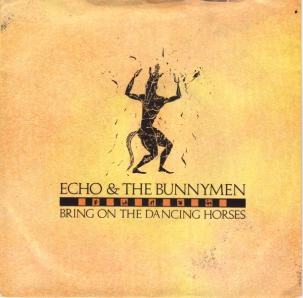 Echo & The Bunnymen - Bring On The Dancing Horses