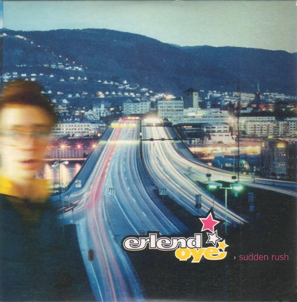 Erlend Øye - Sudden Rush