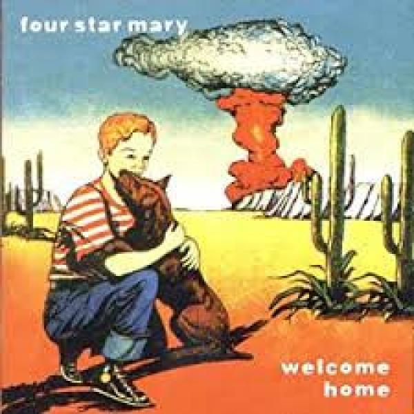 Four Star Mary - Welcome Home