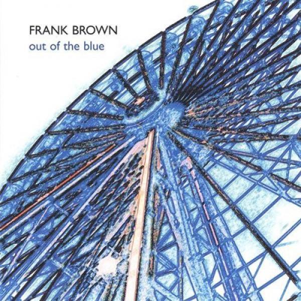 Frank Brown  - Out Of The Blue