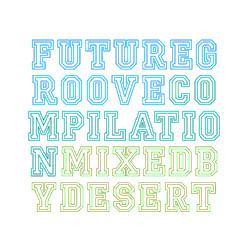  - Future Groove Compilation