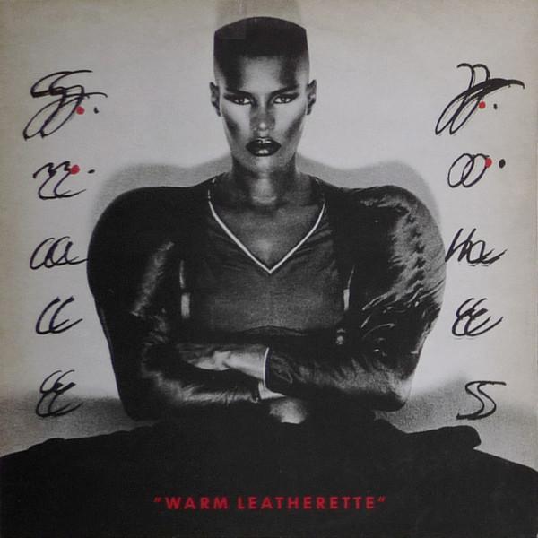 Grace Jones - Warm Leatherette