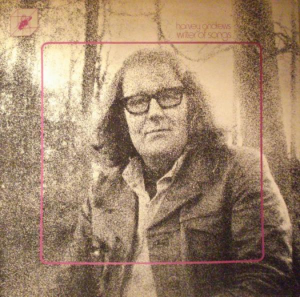 Harvey Andrews - Writer Of Songs