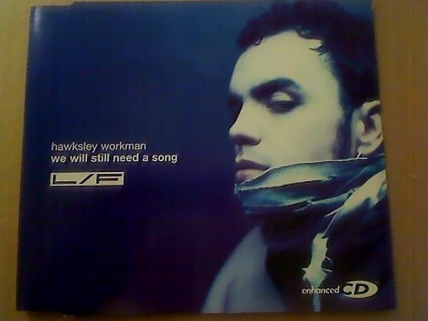 Hawksley Workman - We Will Still Need A Song