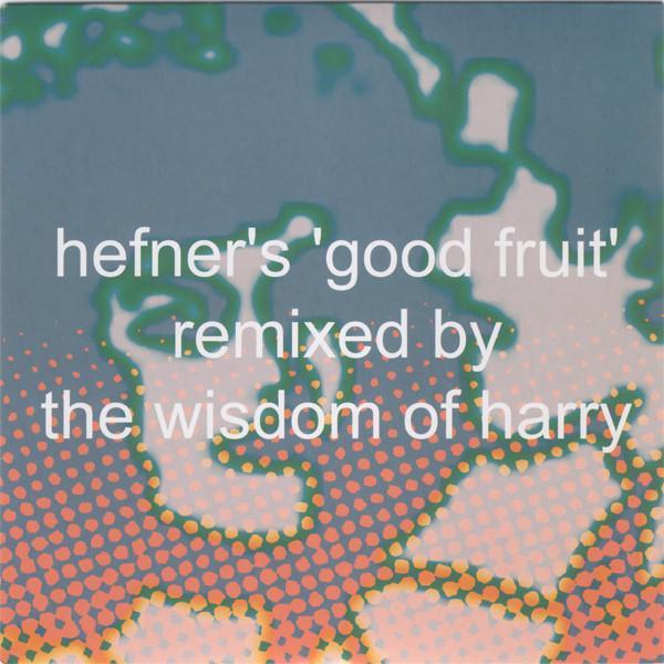 Hefner  - Good Fruit (Remixes)