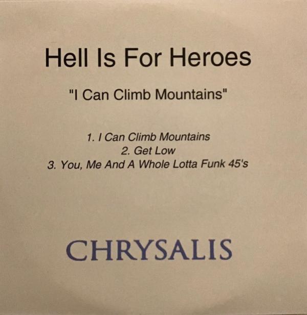 Hell Is For Heroes - I Can Climb Mountains