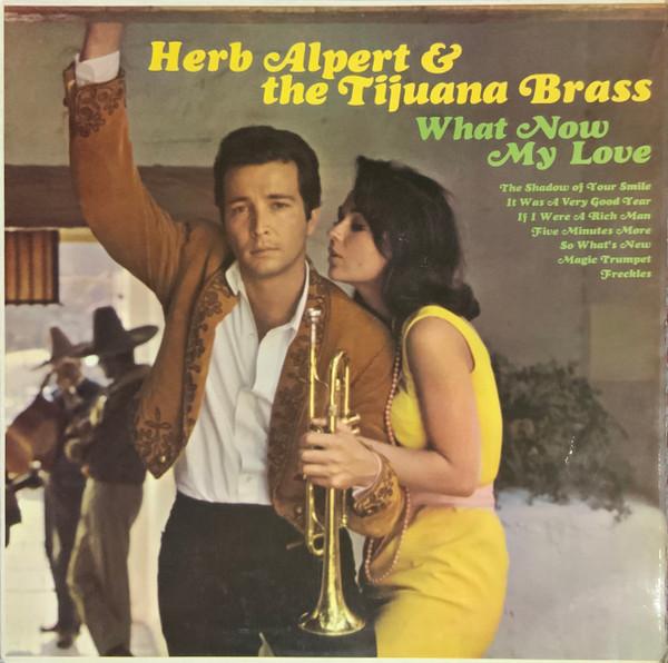 Herb Alpert & The Tijuana Brass - What Now My Love