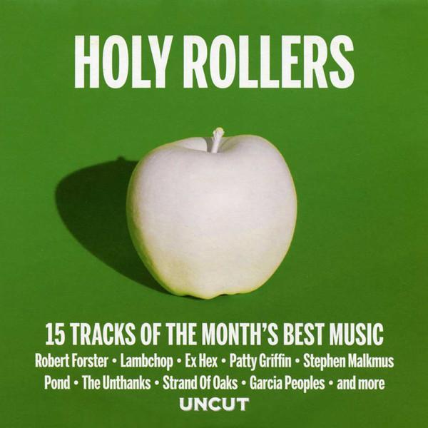  - Holy Rollers (15 Tracks Of The Month's Best Music)