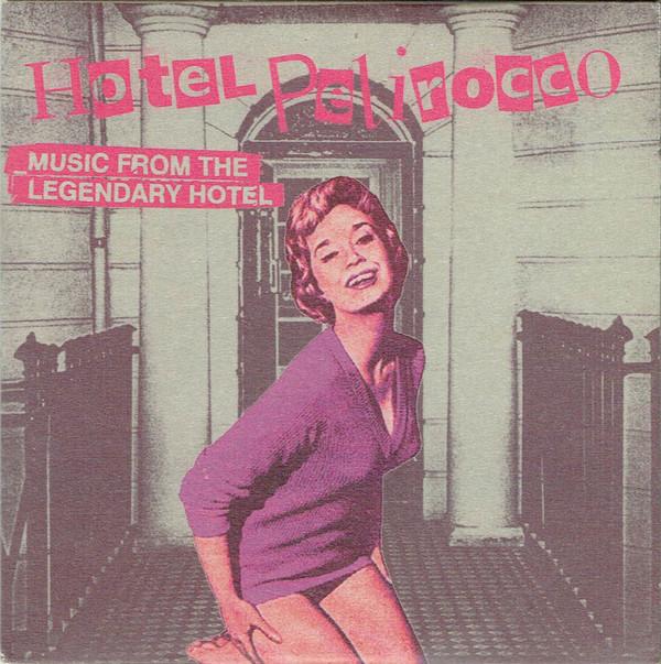  - Hotel Pelirocco (Music From The Legendary Hotel)