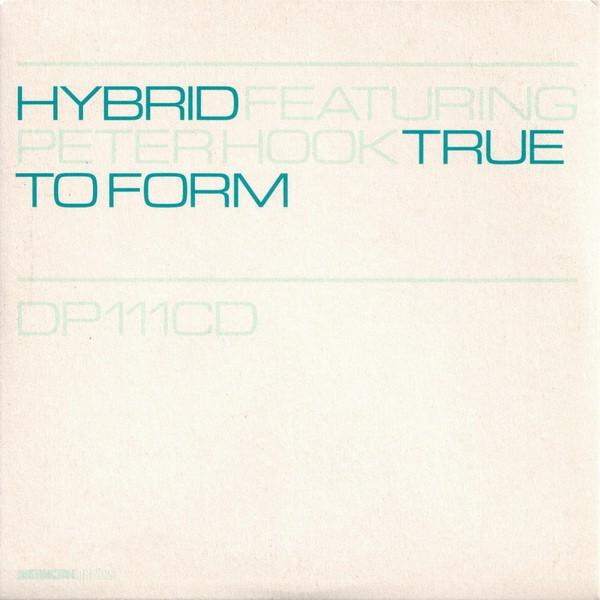 Hybrid, Peter Hook - True To Form