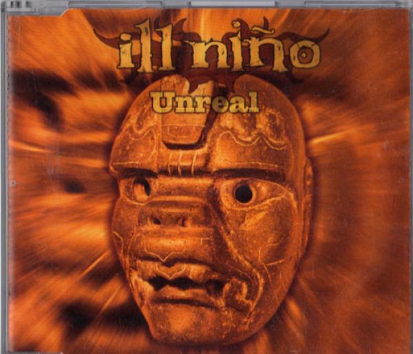 Ill Niño - Unreal