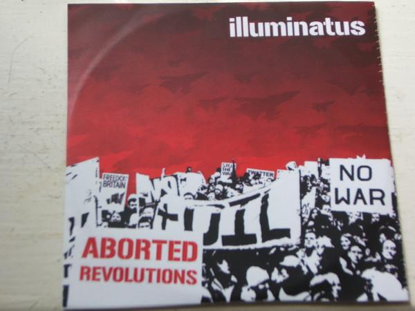 Illuminatus  - Aborted Revolutions EP