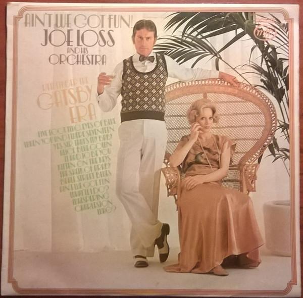 Joe Loss & His Orchestra - Ain't We Got Fun !