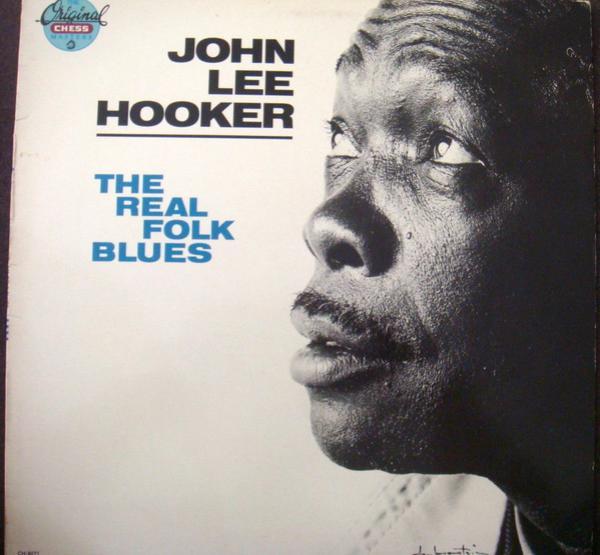 John Lee Hooker - The Real Folk Blues