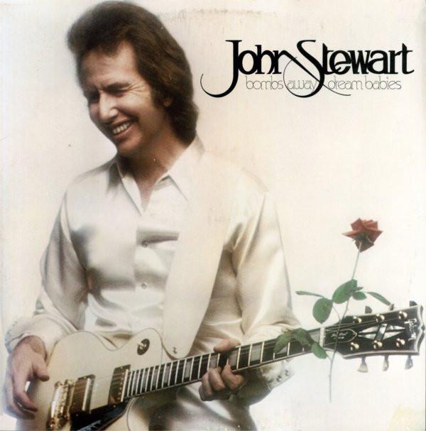 John Stewart  - Bombs Away Dream Babies