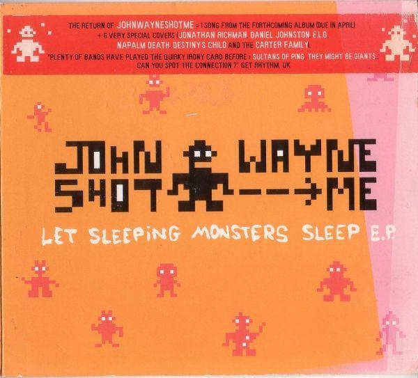 John Wayne Shot Me - Let Sleeping Monsters Sleep E.P.