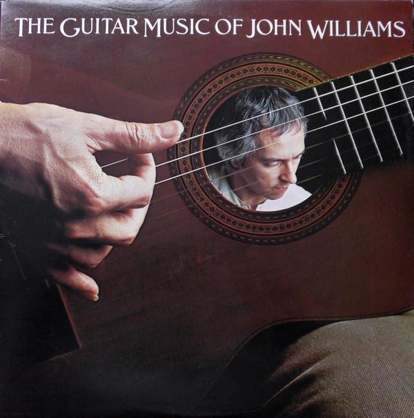 John Williams  - The Guitar Music Of John Williams