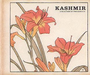 Kashmir  - A Selection Of Two Lilies E.P.